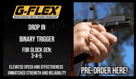 G-FLEX: A GLOCK BINARY TRIGGER   By: News Desk