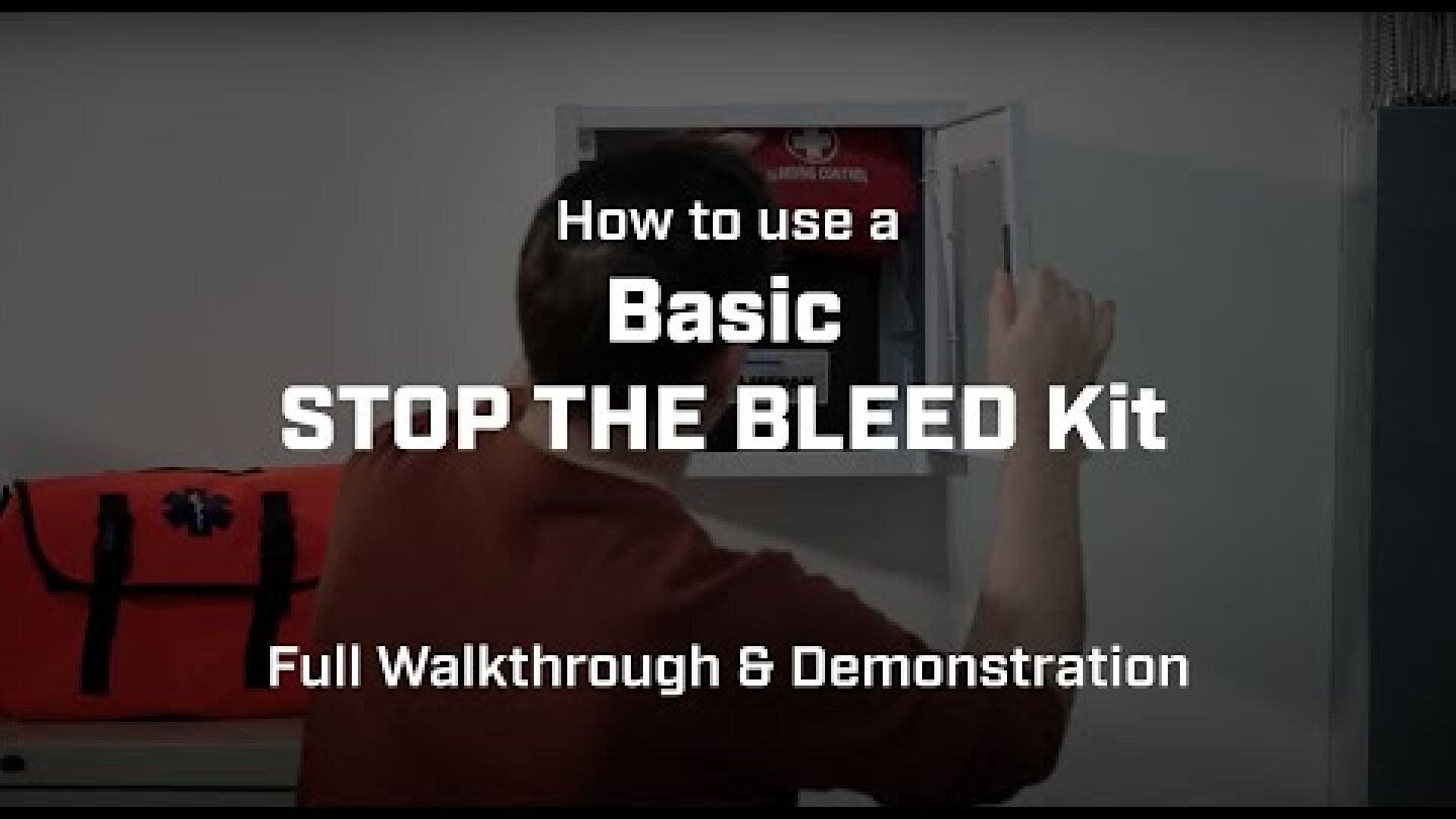 How to Use a Basic STOP THE BLEED Kit – Full Walkthrough ...