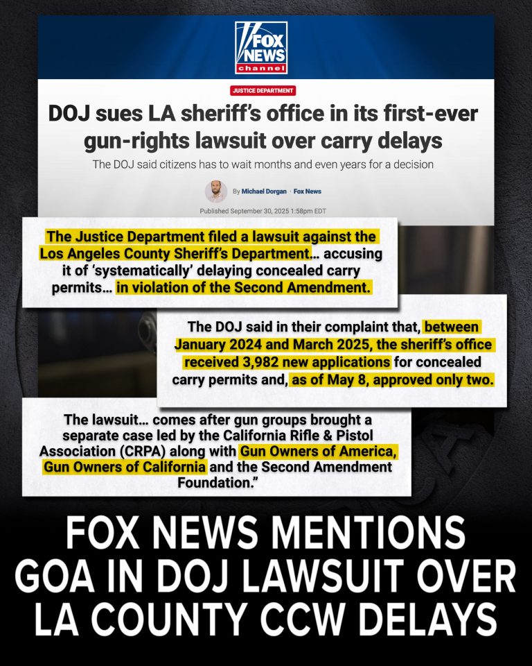 Fox News mentions GOA in DOJ lawsuit over LA county CCW delays   By: Daniel Shaughnessy