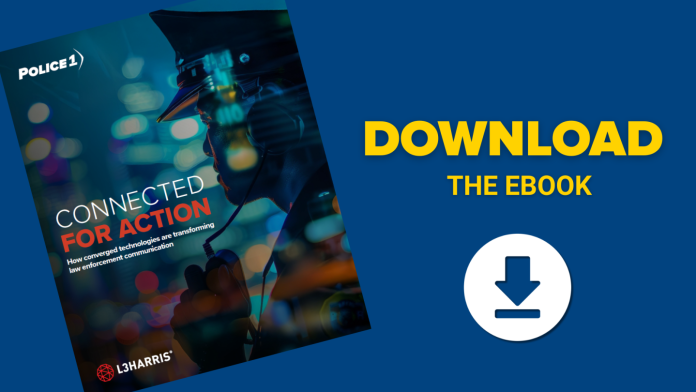 Connected for Action: How converged technologies are transforming law enforcement communications (eBook)