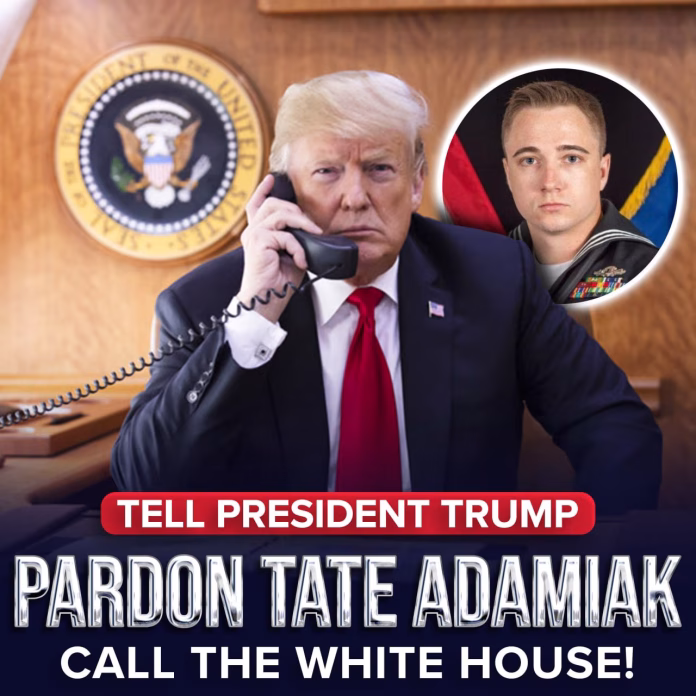 TELL PRESIDENT TRUMP: PARDON TATE ADAMIAK!